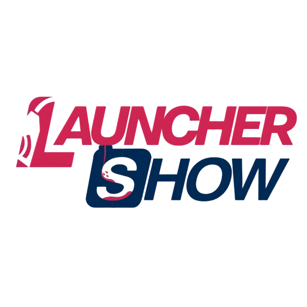 Launcher Show